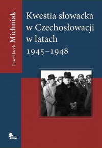 Kwestia słowacka w Czechosłowacji w latach 1945–1948