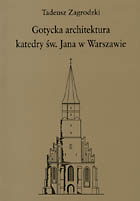 Gotycka architektura katedry św. Jana w Warszawie