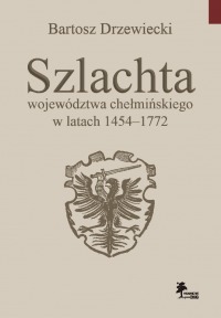 Szlachta województwa chełmińskiego w latach 1454–1772