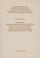 Konfiskaty warszawskich zbiorów publicznych po powstaniu listopadowym. Biblioteka Uniwersytetu Warszawskiego i Warszawskie Towarzystwo Przyjaciół Nauk. Materiały i dokumenty z archiwów rosyjskich