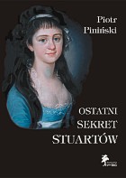 Ostatni sekret Stuartów. Dzieci Karoliny księżnej Albany