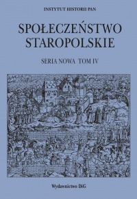 Społeczeństwo a wojsko. Społeczeństwo staropolskie. Seria nowa. Tom IV, · · e-book ·