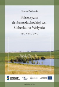 Polszczyzna drobnoszlacheckiej wsi Siaberka na Wołyniu. Słownictwo