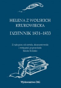 Helena z Wolskich Krukowiecka Dziennik 1831–1833