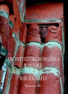 Architektura romańska w Polsce. Bibliografia