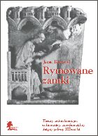 Rymowane zamki. Tematy architektoniczne w literaturze starofrancuskiej drugiej połowy XII w.