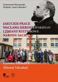 JAKUCKIE PRACE WACŁAWA SIEROSZEWSKIEGO I ZMIANY KULTUROWE NARODU SACHA