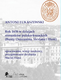 Rok 1638 w dziejach stosunków polsko-kozackich (Bunty Ostrzanina, Skidana i Huni)