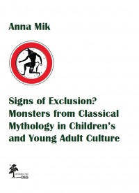 Signs of Exclusion? Monsters from Classical Mythology in Children’s and Young Adult Culture