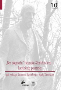 BEZ DOGMATU HENRYKA SIENKIEWICZA — KONTEKSTY POWIEŚCI