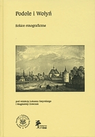 Podole i Wołyń. Szkice etnograficzne