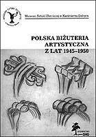 Polska biżuteria artystyczna z lat 1945-1950 ze zbiorów Muzeum Narodowego w Warszawie