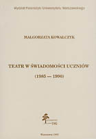 Teatr w świadomości uczniów (1985-1990)