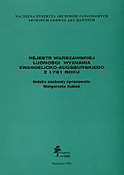 Rejestr warszawskiej ludności wyznania ewangelicko-augsburskiego z 1791 r. Indeks osobowy