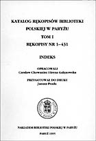 Katalog rękopisów Biblioteki Polskiej w Paryżu, tom I, Rękopisy nr 1-431. Indeks