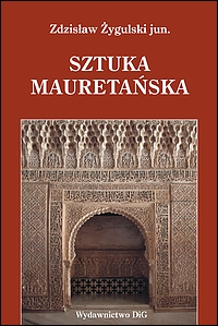 Sztuka mauretańska i jej echa w Polsce