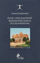 Życie i obyczajowość średniowiecznego duchowieństwa