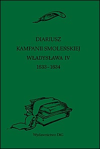 Diariusz kampanii smoleńskiej Władysława IV 1633–1634
