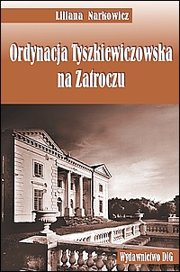 Ordynacja Tyszkiewiczowska na Zatroczu