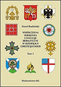Współczesna heraldyka i zwyczaje heraldyczne w kościołach chrześcijańskich, t. 1-2
