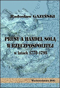 Prusy a handel solą w Rzeczpospolitej w latach 1772-1795