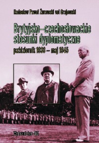 Brytyjsko-czechosłowackie stosunki dyplomatyczne (październik 1938 r. — maj 1945 r.)