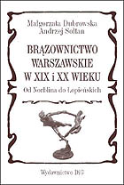 Brązownictwo warszawskie w XIX i XX w., Małgorzata Dubrowska