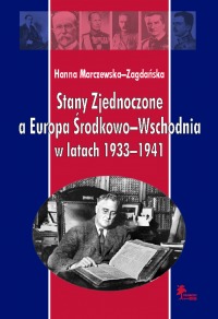 Stany Zjednoczone a Europa Środkowo-Wschodnia w latach 1933-1941