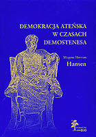 Demokracja ateńska w okresie Demostenesa. Struktura, zasady i ideologia