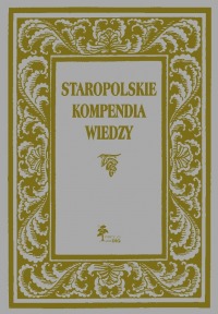 Staropolskie kompendia wiedzy