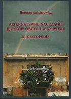 Alternatywne nauczanie języków obcych w XX wieku. Sugestopedia