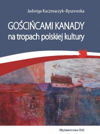 Gościńcami Kanady na tropach polskiej kultury.