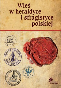 Wieś w heraldyce i sfragistyce polskiej