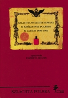 Szlachta wylegitymowana w Królestwie Polskim w latach 1836-1861(1867)