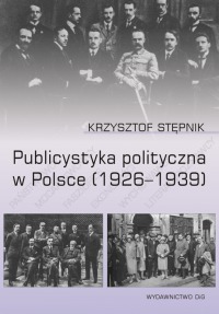 Publicystyka polityczna w Polsce (1926–1939)