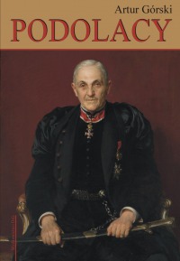 Podolacy. Obóz polityczny i jego liderzy